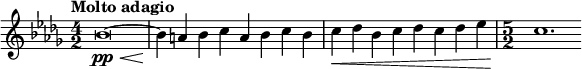  \relative c'' { \clef treble \key bes \minor \time 4/2 \tempo "Molto adagio" bes\breve(~\pp\< | bes4\! a bes c a bes c bes | c\< des bes c des c des ees | \time 5/2 c1.\! } 