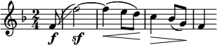  \relative c' { \clef treble \time 2/4 \key f \major \partial 8*1 f8\f\glissando( | f'2)~\sf | f4\<( e8 d)\! | c4\> bes8( g)\! | f4 } 