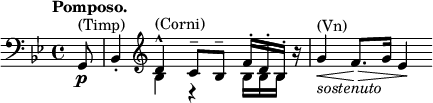 
\relative c' { \key bes \major \time 4/4 \tempo "Pomposo." \partial 8
 \clef bass g,8\p ^\markup { (Timp) } bes4-. 
 \clef treble << { d'-^ ^\markup { (Corni) } c8-- bes-- f'16-.[ d-. bes-.] } \\ { bes4 r bes16[ bes bes] } >> r 
 g'4 ^\markup { (Vn) } _\markup \italic sostenuto \< f8.\> g16 es4\!
}
