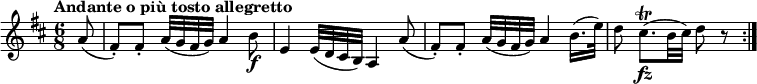 
\version "2.18.2"
\relative c'' {\set Staff.midiInstrument = #"violin"
  \key d \major
  \time 6/8
  \tempo "Andante o più tosto allegretto"
  \tempo 4 = 46
  \partial 8 a8
  (fis-.) [fis-.]\noBeam a32 (g fis g) a4 b8\f
  e,4 e32 (d cis b) a4 a'8
  (fis-.) [fis-.]\noBeam a32 (g fis g) a4 b16. (e32)
  d8\noBeam cis8.\trill\fz (b32 cis) d8 r \bar ":|."
}
