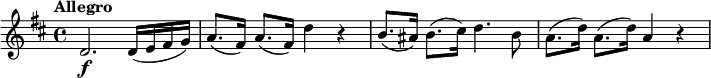 
\relative c' {
  \key d \major
  \tempo "Allegro"
  d2.\f d16(e fis g) | a8.(fis16) a8.(fis16) d'4 r | b8.(ais16) b8.(cis16) d4. b8 | a8.(d16) a8.(d16) a4 r
}
