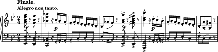 
\relative c''' {
 \new PianoStaff <<
  \new Staff {
   \key bes \major \time 2/4 \set Score.tempoHideNote = ##t
   \tempo \markup { 
    \column {
     \line { \large Finale. } 
     \line { Allegro non tanto. }
    }
   } 4=126
   <g es bes g>8 r <f bes, f> r <aes es aes,>4 r16 bes,-. aes-. g-.
   f-. g-. f-. es-. d-. es-. d-. c-. bes8( [ ges' f] ) r
   <g' bes, g>-> r <fis c a fis>-> r <bes d, bes>4-^ r16 c,-. bes-. a-.
   g-. a-. g-. f-. es-. f-. es-. d-. c8-.[ <g' a,~> <fis a,>] r
  }
  \new Dynamics {
   s2\f s4 s16 s\p s8 s2 s s\f s4 s16 s\p
  }
  \new Staff {
   \key bes \major \time 2/4 \clef bass
   <es, bes es,>8 r <d bes d,> r <c aes c,>4 r16 g-. aes-. a-.
   bes8-.[ c-. d-. bes-.] es( [ a, bes] ) r
   <es bes es,>-> r <d d,>-> r <g, g,>4-> r16 a-. bes-. b-.
   c8-.[ d-. es-. c-.] f-.[ c( d] ) r
  }
 >>
}
