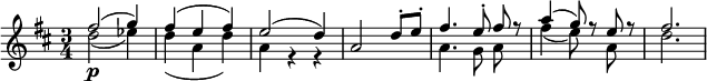  \relative c'' << { \clef treble \time 3/4 \key d \major fis2( g4) | fis( e fis) | e2( d4) | a2 d8-. e-. | \autoBeamOff fis4. e8-. fis r | a4( g8) r e r | fis2. } \\ { d2\p( ees4) | d( a d) | a r r | s2. | \autoBeamOff a4. g8 a s | fis'4( e8) s a, s | d2. } >> 