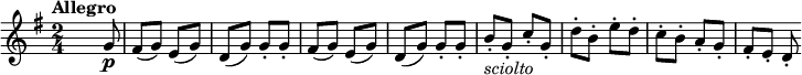 
\relative c'' {
  \version "2.18.2"
  \key g \major
  \numericTimeSignature
  \time 2/4
  \tempo "Allegro"
  \tempo 4 = 130
    s4. g8\p fis (g) e (g) d (g) g-. g-.
    fis (g) e (g) d (g) g-. g-.
    b-. _\markup { \italic "sciolto"}  g-. c-. g-. d'-. b-. e-. d-.
    c-. b-. a-. g-. fis-. e-. d-.
  }
