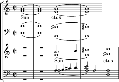 
<<
\new StaffGroup <<
\new Staff { \clef treble \time 2/2 \key a \minor
  \set Staff.midiInstrument = "choir aahs"
  \relative c'
  << { a'1( a) a( a) } \\
  { f1( f) e( e) } >>
}
\addlyrics { San -- _ -- ctus }
\new Staff { \clef bass \key a \minor \set Staff.midiInstrument = "choir aahs"
  \relative c'
  << { d1( d) cis( cis) } \\
  { d,1( d) a( a) } >>
}
\new Staff { \clef treble \time 2/2 \key a \minor
  \set Staff.midiInstrument = "choir aahs"
  \relative c'
  << { R1 R a'2. b4 cis1 d1 } \\
  { R1 R | e,( e) fis } >>
}
\addlyrics { San -- _ -- _ -- ctus }
\new Staff { \clef bass \key a \minor \set Staff.midiInstrument = "choir aahs"
  \relative c'
  << { R1 R a4 b cis d e2 a, a1 } \\
  { R1 R a( a) d, } >>
}
>>
>>
\layout { indent = #0 }
\midi { \tempo 4 = 120 }
