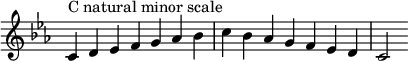  {
\override Score.TimeSignature #'stencil = ##f
\relative c' {
  \clef treble \key c \minor \time 7/4
  c4^\markup "C natural minor scale" d es f g aes bes c bes aes g f es d c2
} }

