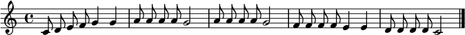 
\relative c' {\autoBeamOff
             c8 d8 e8 f8 g4 g4 | a8 a8 a8 a8 g2 | a8 a8 a8 a8 g2
             f8 f8 f8 f8 e4 e4 | d8 d8 d8 d8 c2 \bar "|."
}
