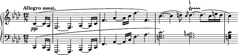 
 \relative c' {
  \new PianoStaff <<
   \new Staff { \key f \minor \time 12/8 \tempo "Allegro assai." \partial 4.
    c4\pp~( c16 aes f2.~ f4. aes4~ aes16 c f4. aes4~ aes16 c f4. f,) c'~( c4 d8) \slashedGrace c8
    d4.^\markup
         \teeny \override #'(baseline-skip . 1) \natural
        \startTrillSpan ~
    d8.\stopTrillSpan ( c16 e d c4)
    }
   \new Staff { \key f \minor \time 12/8 \partial 4. \clef bass
    c,,,4( c16 aes f2.~ f4. aes4~ aes16 c f4. aes4~ aes16 c f4. aes <c g e>2.) <b aes f> <c g e>4
   }
  >>
 }
