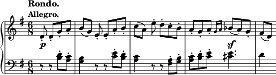 
 \relative c' {
  \new PianoStaff <<
   \new Staff { \key g \major \time 6/8 \partial 2
    \tempo \markup {
     \column {
      \line \fontsize #1 { Rondo. }
      \line { Allegro. }
     }
    }
    d8-. d-. g-. a-. b([ g]) e-. e-. a-. b-. c([ a])
    e'-. d-. c-. b-. a-. g-. a-. \grace { g16[ a] } bes8( a) g-. fis([ d])
   }
   \new Dynamics {
    s2\p s2. s2. s4. s4.\sf
   }
   \new Staff { \key g \major \time 6/8 \clef bass
    r8 r <d b>-. <c a>-. <b g>4 r8 r <e c>-. <d b>-. <c a>4
    r8 r <a fis>-. <b g>-. <c a>-. <d b>-. <e c>-. <e cis>4. d4
   }
  >>
 }
