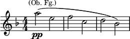 
  \relative c'' { \clef treble \numericTimeSignature \time 4/4 \key d \minor  a'2(\pp^\markup{\center-align \smaller {(Ob. Fg.)}} e | f c | d bes) }
