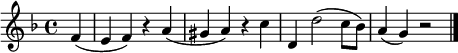 
\relative c' {
  \key f \major
  \partial 4 f( |
  e4 f) r a( |
  gis4 a) r c |
  d,4 d'2( c8 bes) |
  a4( g) r2 | \bar "|."
}
