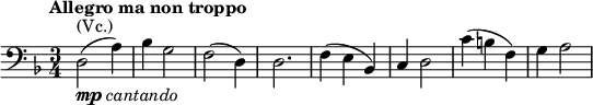  \relative d { \clef bass \key d \minor \time 3/4 \tempo "Allegro ma non troppo" d2^\markup { (Vc.)}_\markup { \dynamic mp \italic { cantando } }( a'4) | bes g2 | f2( d4) | d2. | f4( e bes) | c d2 | c'4( b f) | g a2 }