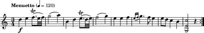 
\relative c' {
  \version "2.18.2"
  \key c \major
  \time 3/4
  \tempo "Menuetto" 4 = 120
  d'4\f e f8. \trill  (e32 f)  
  g2 (a4) b,4 d  e8. \trill  (d32 e) f2 (g4)
  e e f  \acciaccatura { e16 f }  g4. f8 e4 e8 d c4 b <g, e' c'>2 r4 \bar ":|."
}
