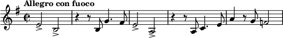  \relative c' { \clef treble \time 2/2 \key e \minor \tempo "Allegro con fuoco" \tempo 4 = 152 e2-> b-> | r4 r8 b g'4. fis8 | e2-> a,-> | r4 r8 a c4. e8 | a4 r8 g f2 } 