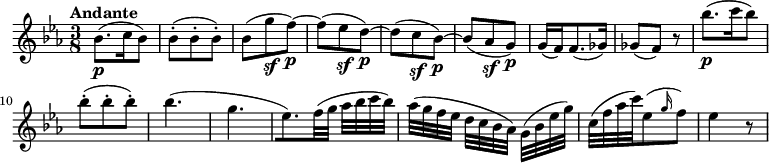 
  \relative c'' {
    \version "2.18.2"
    \key ees \major 
    \tempo "Andante"
    \tempo 4 = 50
    \time 3/8
    
    bes8.\p (c16 bes8)
    bes-. (bes-. bes-.)
    bes (g'\sf f\p) ~ 
    f (ees\sf d\p) ~ 
    d (c\sf bes\p) ~
    bes (aes\sf g\p)
    g16 (f) f8. (ges16)
    ges8 (f) r
    bes'8.\p (c16 bes8)
    bes-. (bes-. bes-.)
    bes 4. 
    (g [ees8.) f32 (g] aes [bes c bes])
    aes  ([g f ees] d [c bes aes]) g (bes ees g)
    c, (f aes c) ees,8 ( \grace g16 (f8))
    ees4 r8
}
