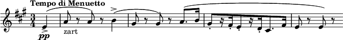  \relative c' { \set Staff.midiInstrument = #"oboe" \clef treble \key a \major \time 3/4 \tempo "Tempo di Menuetto" \partial 4*1 e4->(\pp | a8_"zart" r a) r | b4->( | gis8 r gis) r a8.( b16 | gis8-.[ r16 fis-. e8-. r16 d-. cis8. fis16] | e8 r e) r } 