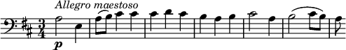 {
  \clef bass \key d \major \time 3/4 \tempo 4 = 100
  \set Score.tempoHideNote = ##t
  a2\p ^\markup{\italic{Allegro maestoso}} e4
  a8( b) cis'4 cis'
  cis'4 d' cis'
  b4 a b
  cis'2 a4
  b2( cis'8 b)
  a8
}