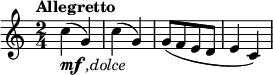 
\relative c'' {  
   \new Staff { \key c \major  \time 2/4 \tempo Allegretto
     c4-\markup { \dynamic mf \italic { ,dolce} }( g) | c( g) | [ g8( f e d ] | e4 c4) |
   } }
