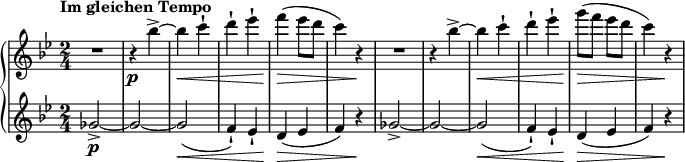 
\relative c''' {
\new PianoStaff <<
\new Staff {
\set Staff.midiInstrument = #"piano" \key bes \major \clef treble \time 2/4 \set Score.tempoHideNote = ##t \tempo "Im gleichen Tempo" 4 = 150
 R2 |
 r4 \p bes4 ~ -> |
 bes4 \< c4 -! |
 d4 -! es4 -! |
 f4 \! \> ( es8 d8 |
 c4 ) r4 \! |
 R2 |
 r4 bes4 ~ -> |
 bes4 \< c4 -! |
 d4 -! es4 -! |
 g8 \! \> ( f8 es8 d8 |
 c4 ) r4 \! |
 }
\new Staff {
\set Staff.midiInstrument = #"piano" \key bes \major \clef treble \time 2/4
 ges,2 \p ~ -> |
 ges2 ~ |
 ges2 \< ( |
 f4 ) -! es4 -! |
 d4 \! \> ( es4 |
 f4 ) r4 \! |
 ges2 ~ -> |
 ges2 ~ |
 ges2 \< ( |
 f4 ) -! es4 -! |
 d4 \! \> ( es4 |
 f4 ) r4 \! |
 }
>>
}
