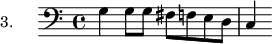 
\version "2.18.2"
\header {
  tagline = ##f
}

\score {
  \new Staff \with {

  }
<<
  \relative c' {
    \set Staff.instrumentName = #"3."
    \clef bass
    \key c \major
    \time 4/4
    \set Staff.midiInstrument = #"recorder" 
     %%%%%% section 3
     g4 g8 g fis f e d c4

  }
>>
  \layout {
     \context { \Score \remove "Metronome_mark_engraver" }
  }
  \midi {}
}
