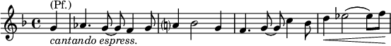  \relative f' { \key f \major \time 4/4 \partial 4 g^\markup { (Pf.)}_\markup { \italic { cantando espress. } } as4. g8~ g f4 g8 | a?4 bes2 g4 | f4. g8~ g c4 bes8 | d4\< es2( es8) f\! }