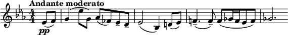  \relative c' { \clef treble \key ees \major \numericTimeSignature \time 4/4 \tempo "Andante moderato" \partial 4*1 \set Staff.midiInstrument = #"violin"
ees8\pp( f) | g4( ees'8 g,) aes( fes) ees-- d-- | ees2( bes4) d!8( ees) | f!4.--( f8--) f([ ges16 f ees8 f)] | ges2. } 