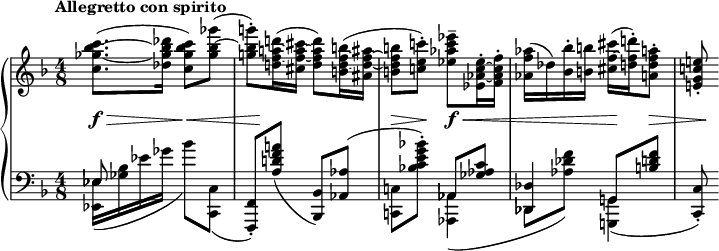 
\relative c''' {
 \new PianoStaff <<
  \new Staff {
   \key f \major \time 4/8 \set Score.tempoHideNote = ##t \tempo "Allegretto con spirito" 8=130
   <c bes~ ges~ c,>8.( <des bes ges des>16 <c bes ges c,>8) <ges' bes,~ ges>(
   <g! bes, g!>-.) <d! a!~ f~ d!>16( <cis a~ f~ cis> <d a f d>8) <b! f~ d~ b!>16( <ais f~ d~ ais>
   <b f d b>8 <c! e, c!>-.) <es c aes es>-- <es, c~ aes~ es>16-. <f c aes f>-.
   <aes f aes,>( des,) <bes' bes,>-. <b b,> <cis f,~ cis>( <d! f, d>-.) <a f d a>8-.
   <e! c! g e!>-.
  }
  \new Dynamics {
   s4\f \> s\< s16 s\! s8 s4 s8\> s\! s\f \< s s4 s8\! s\> s16 s\! 
  }
  \new Staff {
   \key f \major \time 4/8 \clef bass
   <<
    { es,,8 s8 s4 s2 s4 aes,8 <c' aes ges> <des, des,>4 g,8 <f'' d b> }
    \\
    {
     <es, es,>16( <bes' ges> es ges bes8) <c,, c,>8( \stemUp
     <f, f,>-.) <a''! f d! a>( <bes,, bes,>) <aes' aes,>^( \stemDown
     <c,! c,!> <bes''! g e c bes!>^.) <aes,, aes,>4(
     des,8 <f'' des aes>) <g,,! g,!>4( \stemUp <c c,>8-.)
    }
   >>
  }
 >>
}
