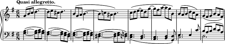 
\relative c'' {
 \new PianoStaff <<
  \new Staff {
   \key g \major \time 6/8 \set Score.tempoHideNote = ##t \tempo "Quasi allegretto." 4=99
   g8( b c d4.~ d8 e cis d4.) b8( g a b4.~ b8 c! ais b4.)
   c8( d e~ e d g~ g fis a~ a g b,) b( a b d c a) g( fis g b a fis)
  }
  \new Staff { \key g \major \time 6/8 \clef bass
   <b, g>4.( ~ q8 <c a> <b g>) <a fis>4.( ~ q8 <g e> <fis d>)
   <g e>4.( ~ q8 <a fis> <g e>) <fis dis>4.( ~ q8 <g e> <f d>)
   <e c>4._( <d b> <c a> <d b>4 <d g,>8)
   << { e4. e4 c'8 b( a b d c a) } \\ { c,2. d } >>
  }
 >>
}
