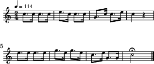 
\header { tagline = ##f }
\score {
  \new Staff \with{ \magnifyStaff #2/3 }{
    \transposition g   % ← G管のビューグルを想定
    \override Score.MetronomeMark.font-size = #-3
    \tempo 4 = 114   % ← 楽譜とmidiの演奏テンポ
    \time 2/4 
    %\set Staff.midiInstrument = #"trumpet"
    \override Score.SpacingSpanner #'common-shortest-duration = #(ly:make-moment 1 4)
    \new Voice {
      \relative c'' {c8. c16 c8. c16 e8. c16 c8. c16 g8. c16 c8. e16 c4 r4 
                     e8. e16 e8. e16 g8. e16 g8. e16 c8. e16 g,8. g16 c2 \fermata\bar "|."
      }
    }
  }
  \layout {indent = 0\mm line-width = 78\mm}
  \midi {}
}