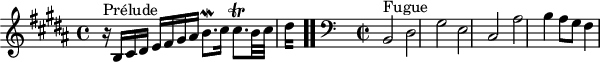 
\version "2.18.2"
\header {
  tagline = ##f
}

\score {
  \new Staff \with {

  }
<<
  \relative c' {
    \key b \major
    \time 4/4
    \set Staff.midiInstrument = #"harpsichord" 

     %% INCIPIT CBT II-23, BWV 892, si majeur
     r16^\markup{Prélude} b16 cis dis e fis gis ais b8.\mordent cis16 cis8.\trill b32 cis 
{
 % suppression des warnings :
 #(ly:set-option 'warning-as-error #f)
 #(ly:expect-warning (_ "stem does not fit in beam")) %% <= à traduire éventuellement
 #(ly:expect-warning (_ "beam was started here")) %% <= à traduire éventuellement
  \set stemRightBeamCount = #2
  dis4*1/4[ s]
} \bar ".."

     \skip 8*1
     \override Staff.Clef.extra-offset = #'( -1 . 0 )
     \clef bass 
     \time 2/2 \relative c {
     s8*0^\markup{Fugue} b2 dis gis e cis ais' b4 ais8 gis fis4
      }

  }
>>
  \layout {
     \context { \Score \remove "Metronome_mark_engraver" 
     \override SpacingSpanner.common-shortest-duration = #(ly:make-moment 1/3)
        }
  }
  \midi {}
}
