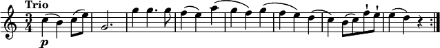 
\relative c'' {
  \version "2.18.2"
  \tempo "Trio"
  \key c \major
  \time 3/4
  \tempo 4 = 120
  c4\p (b) c8 (e)
  g,2.
  g'4 g4. g8
  f4 (e) a
  (g f) g
  (f e) d
  (c) b8 (c) f-! e-!
  e4 (d) r4 \bar ":|."
}
