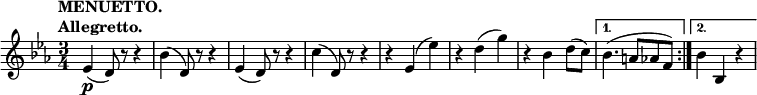 
\relative c' \new Staff {
 \key es \major \time 3/4 \set Score.tempoHideNote = ##t
 \tempo \markup {
  \column {
   \line { MENUETTO. }
   \line { Allegretto. }
  }
 } 4=120
 \repeat volta 2 {
  es4\p ( d8) r r4 bes'( d,8) r r4 es( d8) r r4 c'( d,8) r r4
  r es( es') r d( g) r bes, d8( c)
 }
 \alternative {
  { bes4.( a8 aes f) }
  { bes4 bes, r \bar ".|:" }
 }
}
