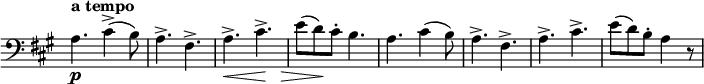 
\relative c' \new Staff \with { \remove "Time_signature_engraver" } {
 \key a \major \time 6/8 \set Score.tempoHideNote = ##t \tempo "a tempo" 4=145 \clef bass
\override Score.NonMusicalPaperColumn #'line-break-permission = ##f
 a4.\p cis4-> ( b8) a4.-> fis-> a-> \< cis4.*2/3-> \! s8\> e( d\! ) cis-. b4.
 a4. cis4( b8) a4.-> fis-> a-> cis-> e8( d) b-. a4 r8
}
