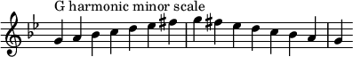  {
\override Score.TimeSignature #'stencil = ##f
\relative c'' {
  \clef treble \key g \minor \time 7/4
  g4^\markup "G harmonic minor scale" a bes c d es fis g fis es d c bes a g
} }
