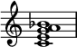  {
\override Score.TimeSignature #'stencil = ##f
\relative c' { 
  \clef treble \time 4/4
  <c e g a bes>1
} }
