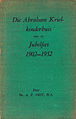 Die Abraham Kriel-kinderhuis vier sy Jubelfees 1902–1952.