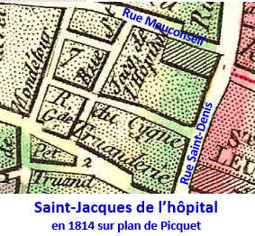 La rue Saint-Jacques de l’hôpital figure sur le plan Picquet de 1814.