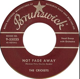 Обложка сингла Бадди Холли и группы The Crickets «Not Fade Away» ()