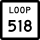 State Highway Loop 518 marker