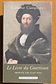 Le Livre du Courtisan by Baldassare Castiglione.