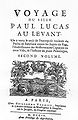 1704 - Frontispice du tome II, de Voyage du Sieur Paul Lucas au Levant, by Guillaume Vandive, Paris, 1704.