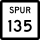 State Highway Spur 135 marker