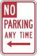 Caltrans: No parking at Any Time (R28)