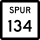 State Highway Spur 134 marker