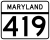 Maryland Route 419 marker