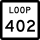State Highway Loop 402 marker