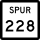 State Highway Spur 228 marker