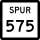 State Highway Spur 575 marker