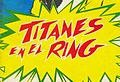 Il logo di Titanes en el Ring