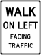 Walk on Left Side facing Traffic